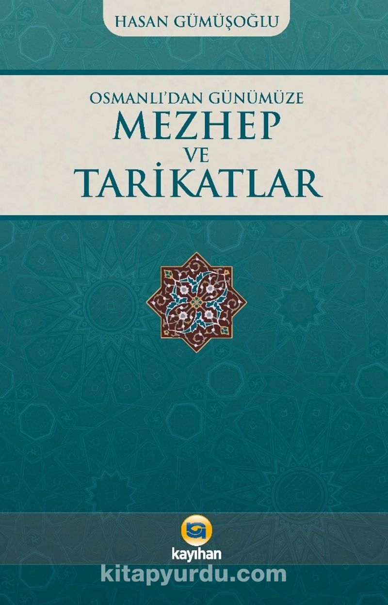 Osmanlı’dan Günümüze Mezhep ve Tarikatlar