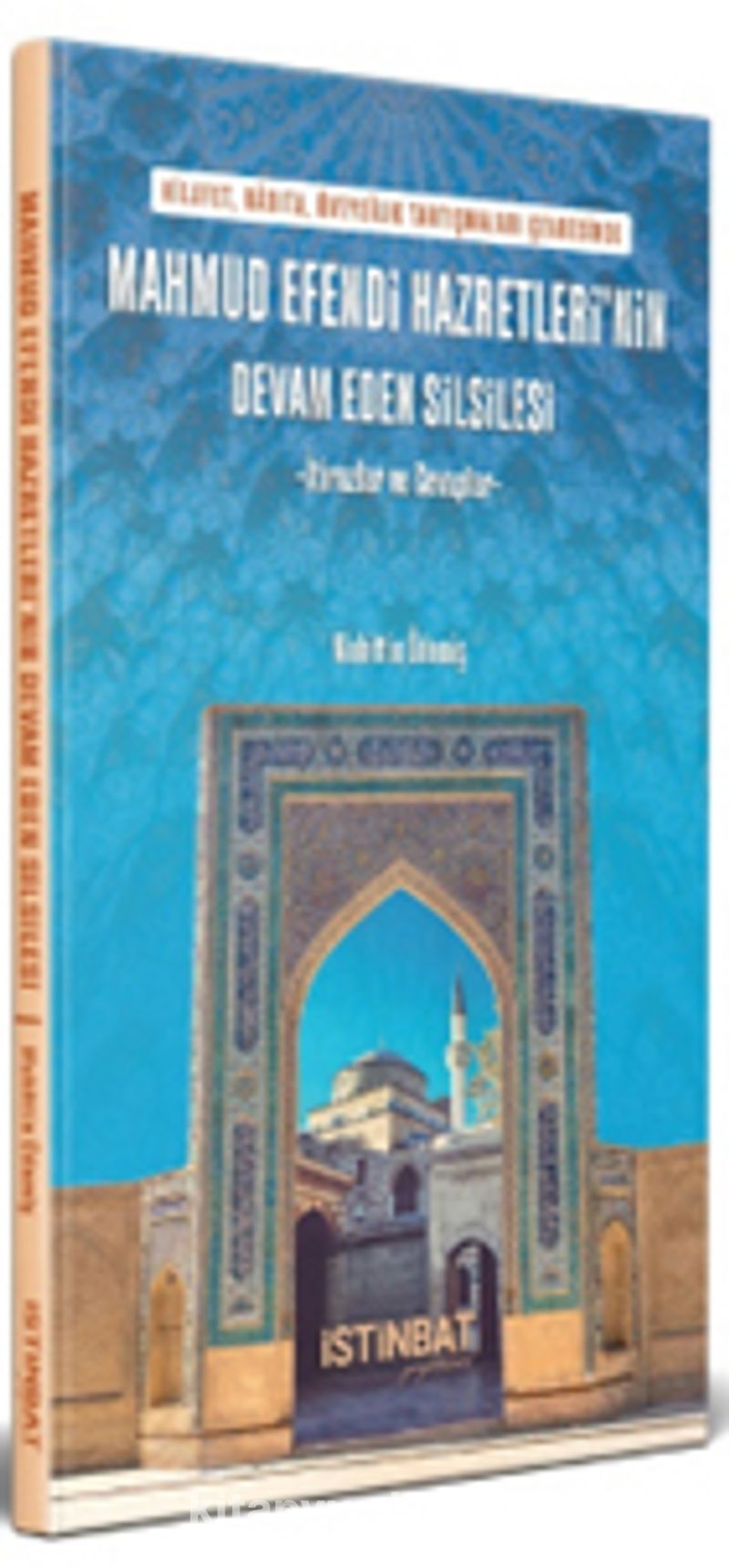 Mahmud Efendi Hazretleri’nin Devam Eden Silsilesi