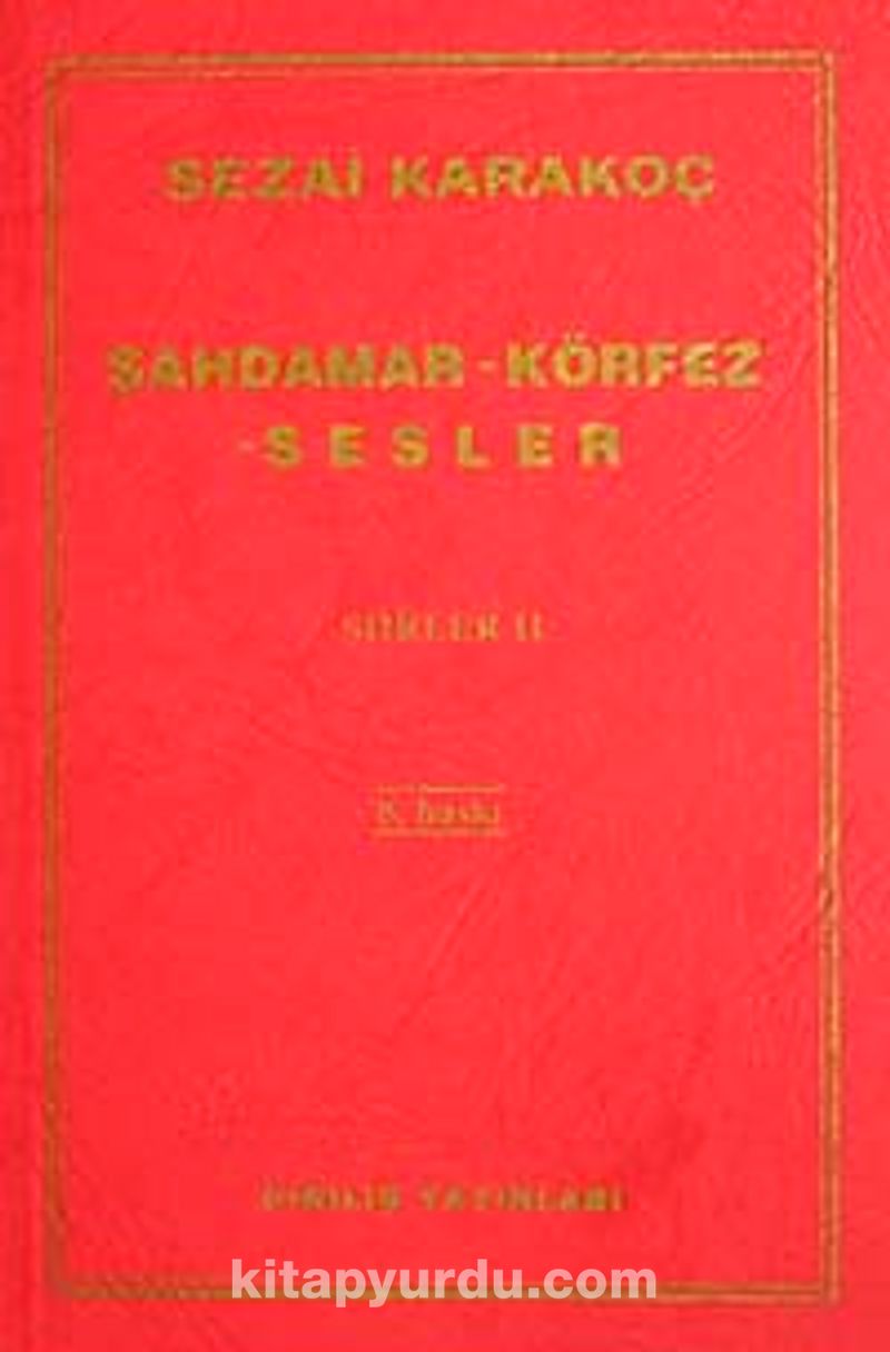 Şahdamar / Körfez / Sesler Şiirler -II
