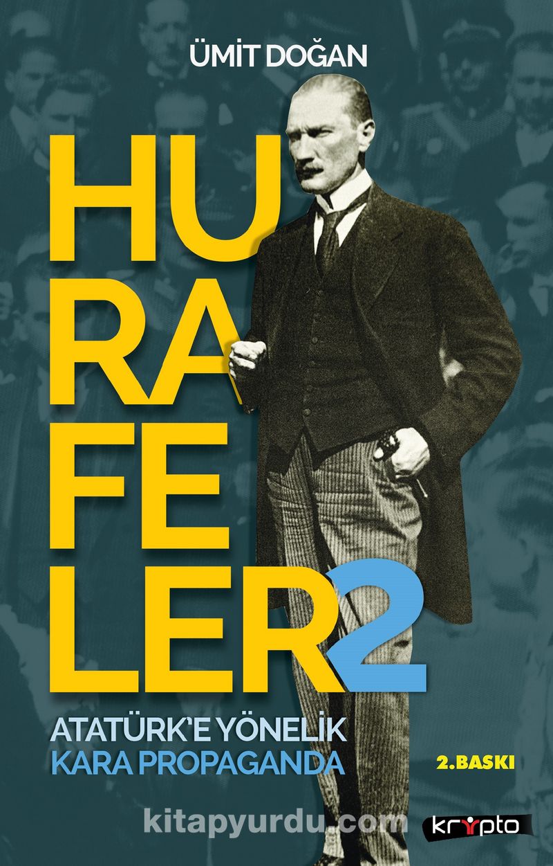 Hurafeler 2 / Atatürk'e Yönelik Kara Propaganda