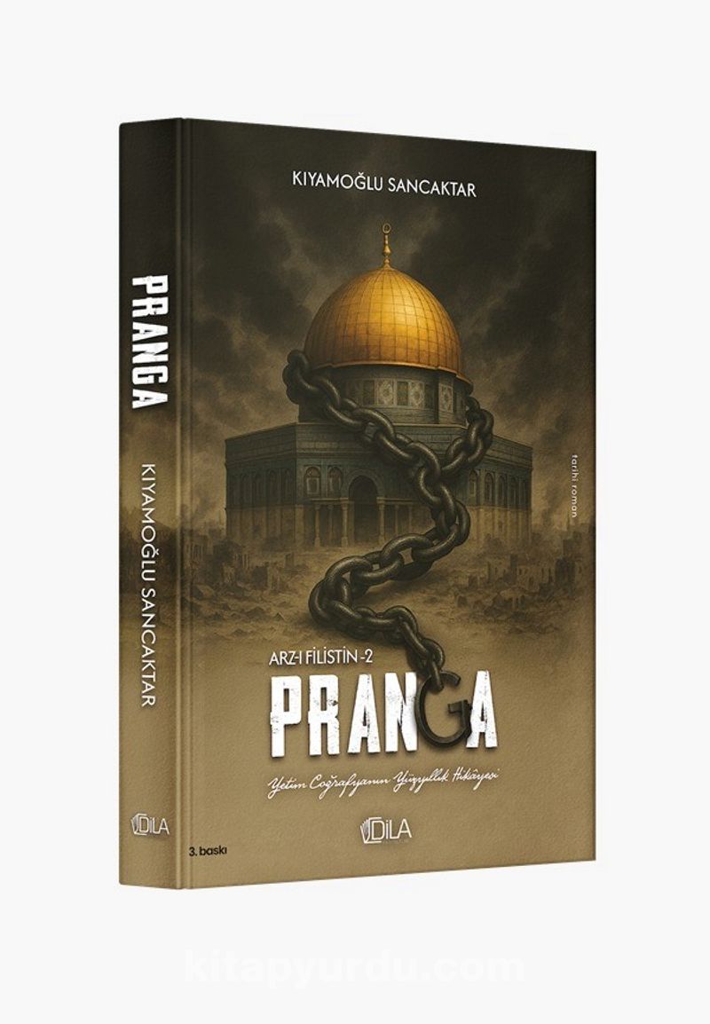 Yetim Coğrafyanın Yüzyıllık Hikayesi Pranga (Arz-ı Filistin-2)