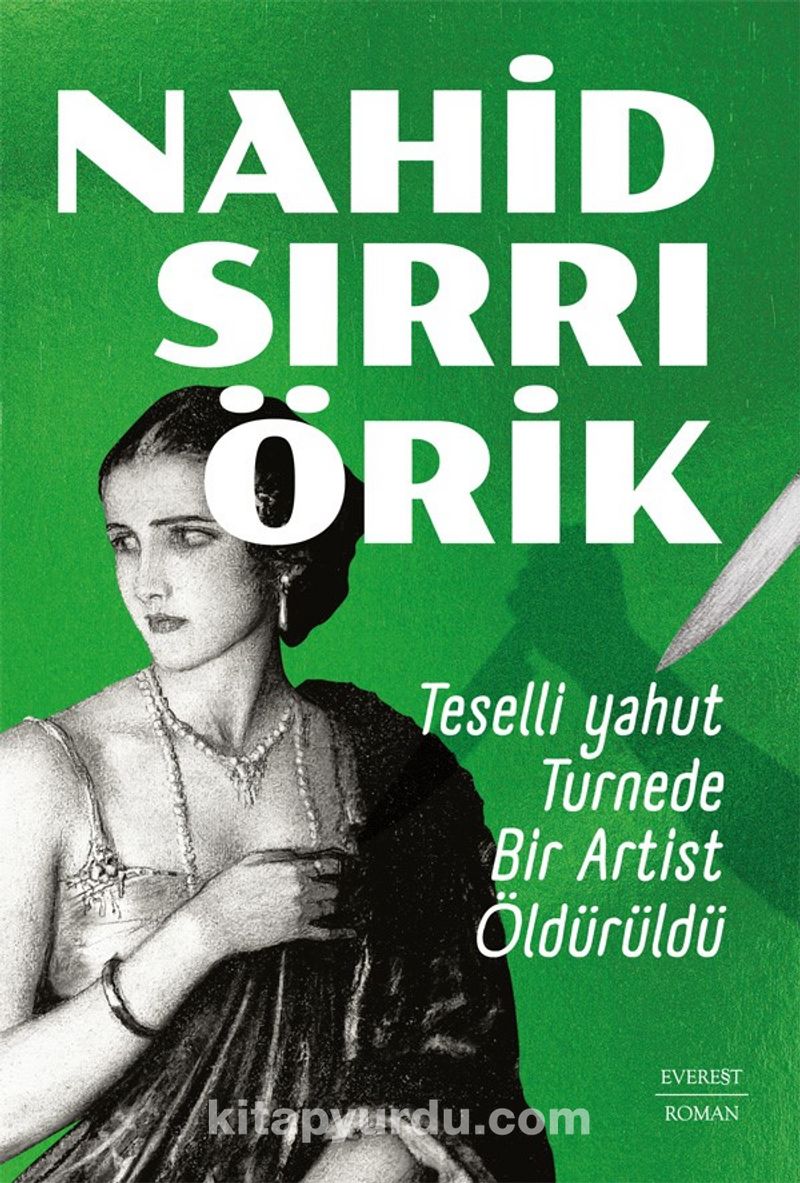 Teselli yahut Turnede  Bir Artist Öldürüldü