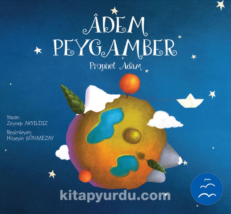 Adem Peygamber Hikayesi / Peygamber Hikayeleri Serisi 3+ Yaş