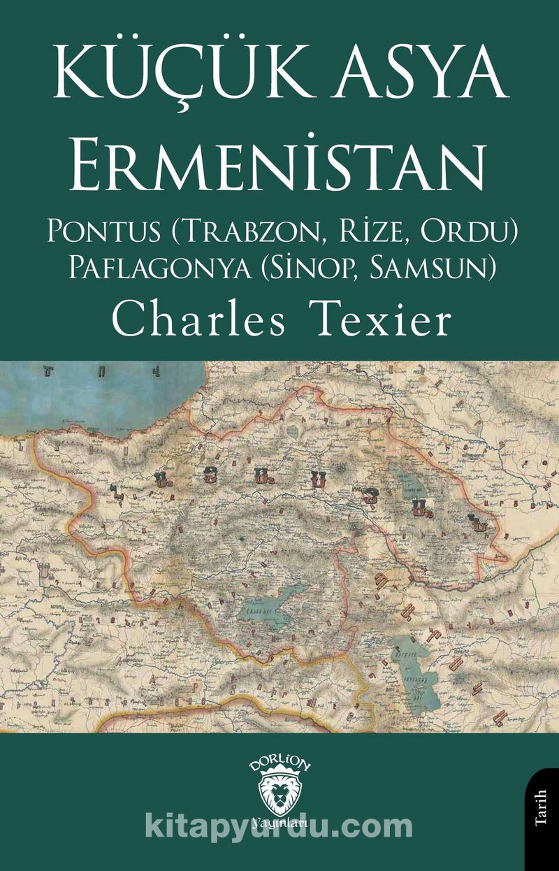 Küçük Asya - Ermenistan Pontus (Trabzon, Rize, Ordu) - Paflagonya (Sinop, Samsun)