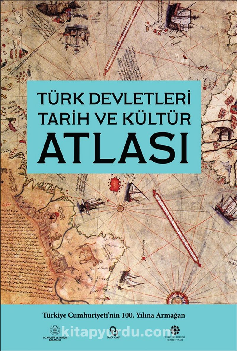 Türk Devletleri Tarih ve Kültür Atlası