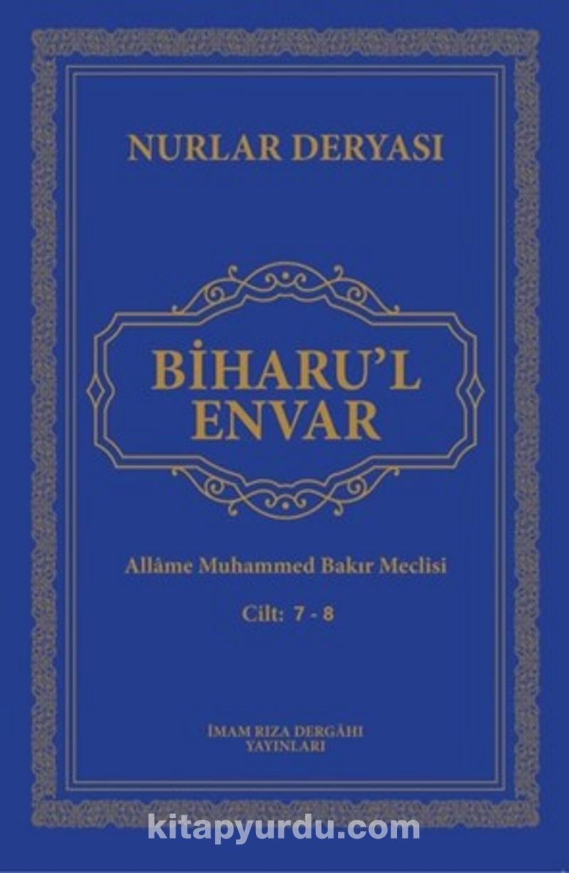 Biharu'l Envar C. 7-8