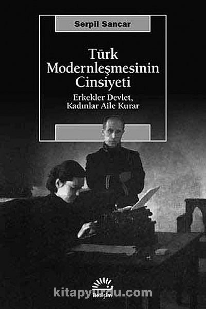 Türk Modernleşmesinin Cinsiyeti