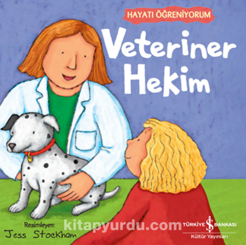 Veteriner Hekim - Hayatı Öğreniyorum