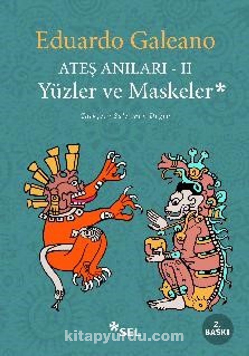 Yüzler ve Maskeler / Ateş Anıları 2