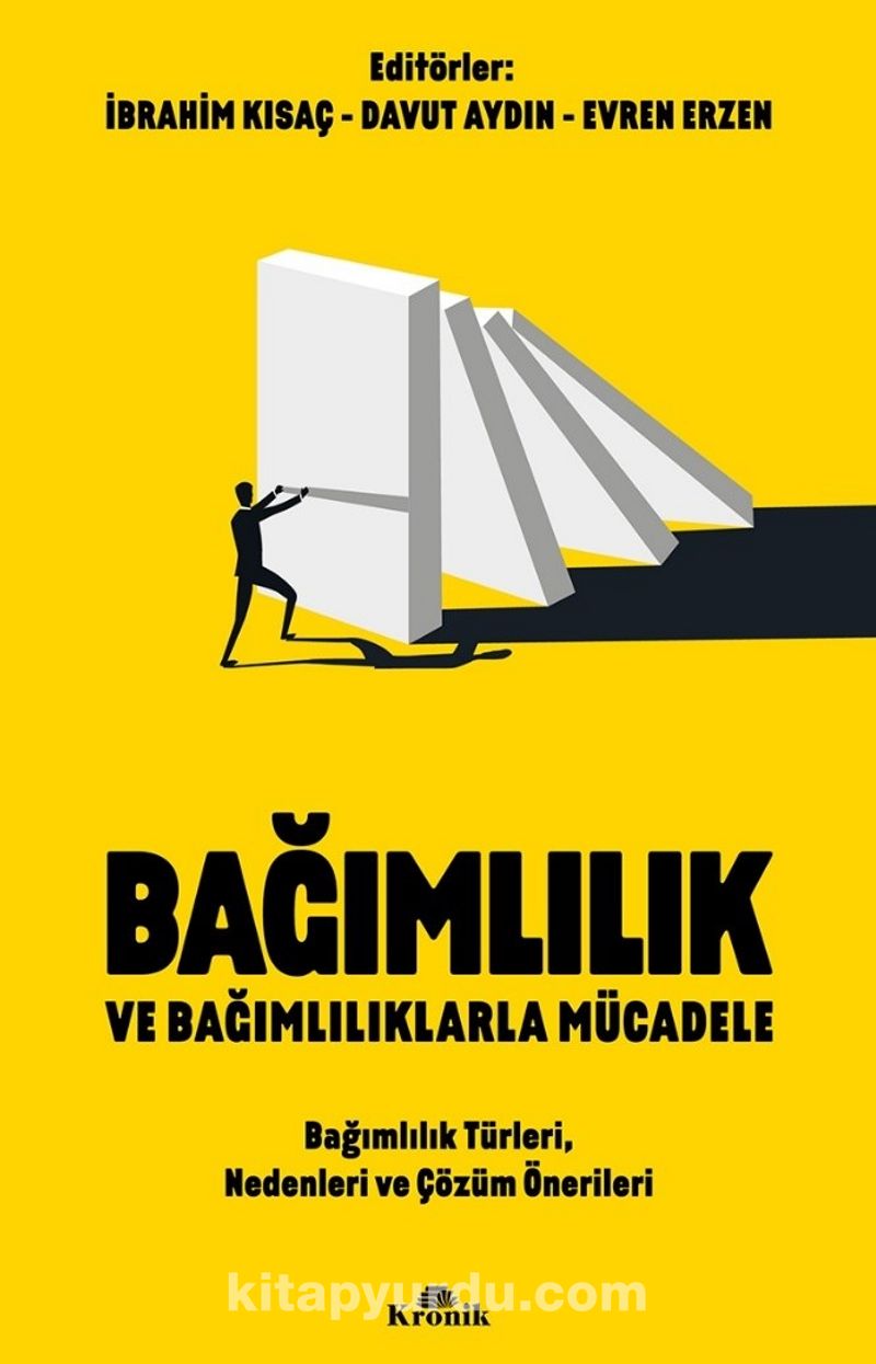 Bağımlılık ve Bağımlılıklarla Mücadele