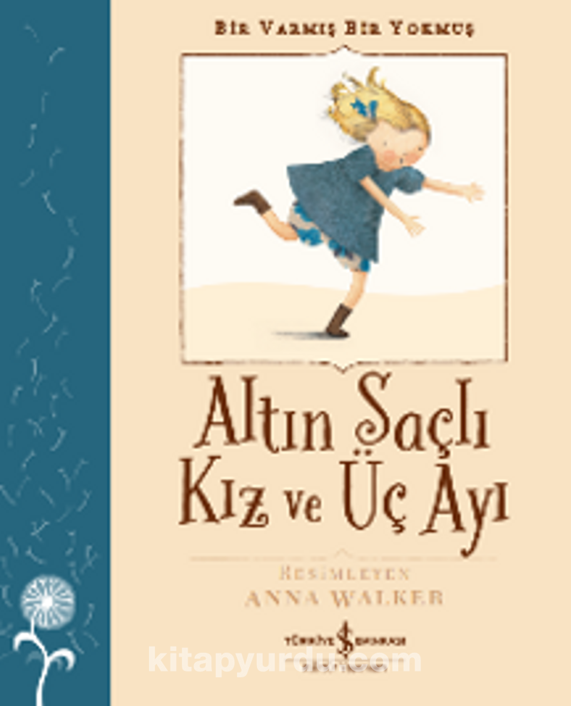 Altın Saçlı Kız ve Üç Ayı – Bir Varmış Bir Yokmuş