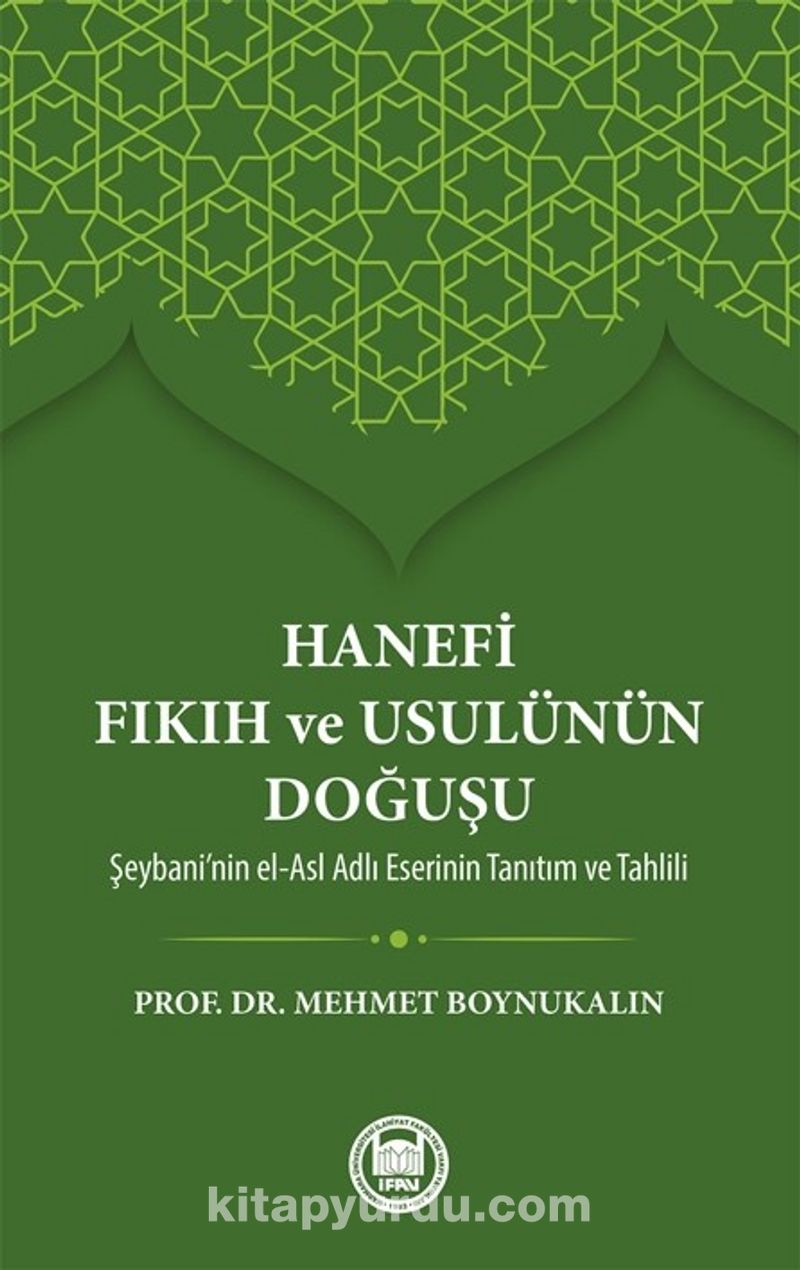 Hanefi Fıkıh ve Usulünün Doğuşu