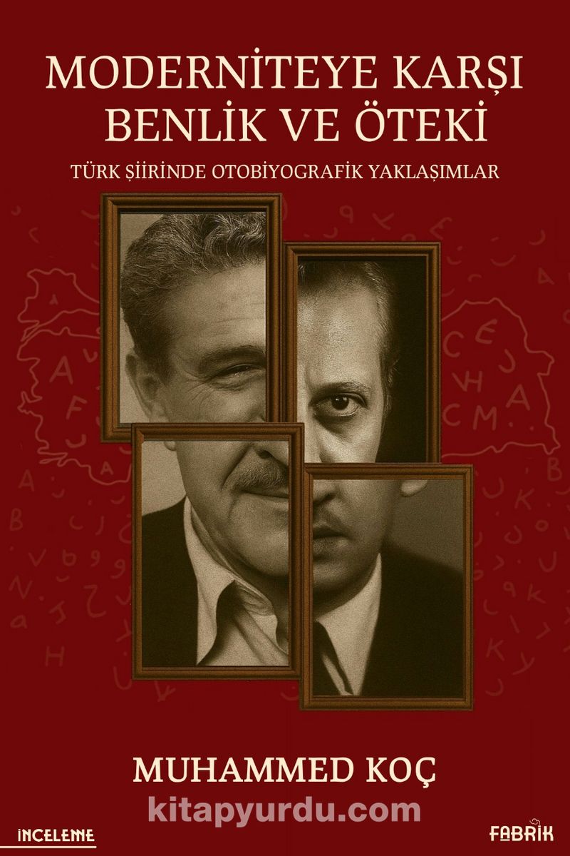 Moderniteye Karşı Benlik ve Öteki