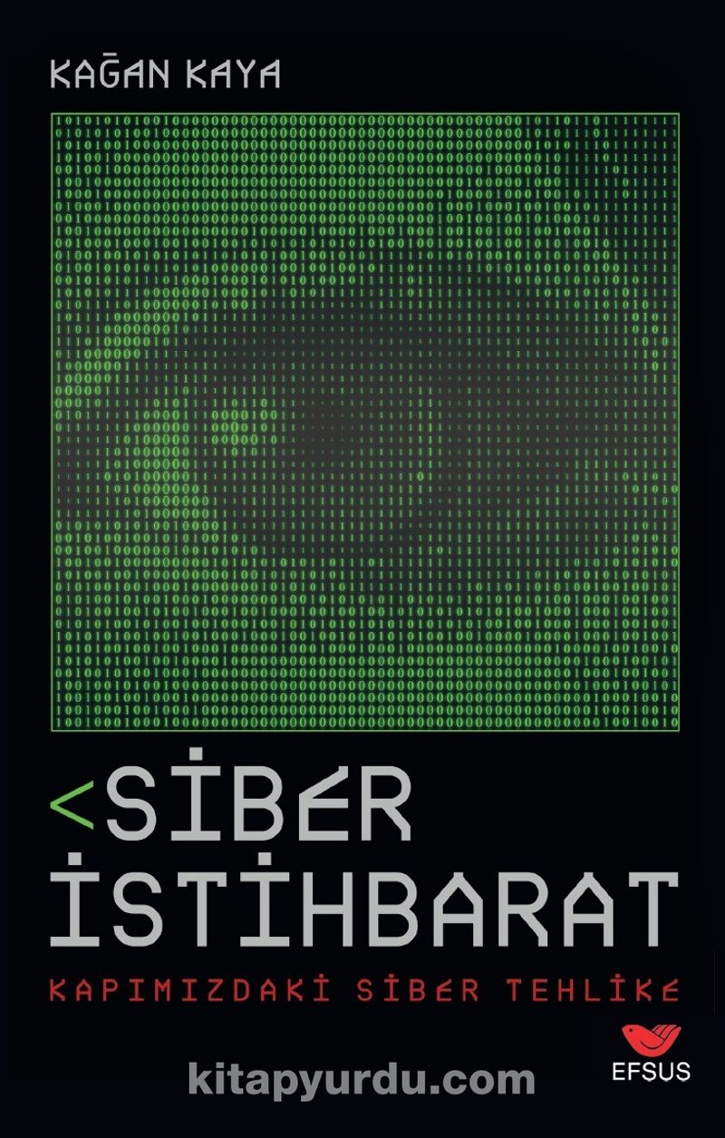 Siber İstihbarat Kapımızdaki Siber Tehlike