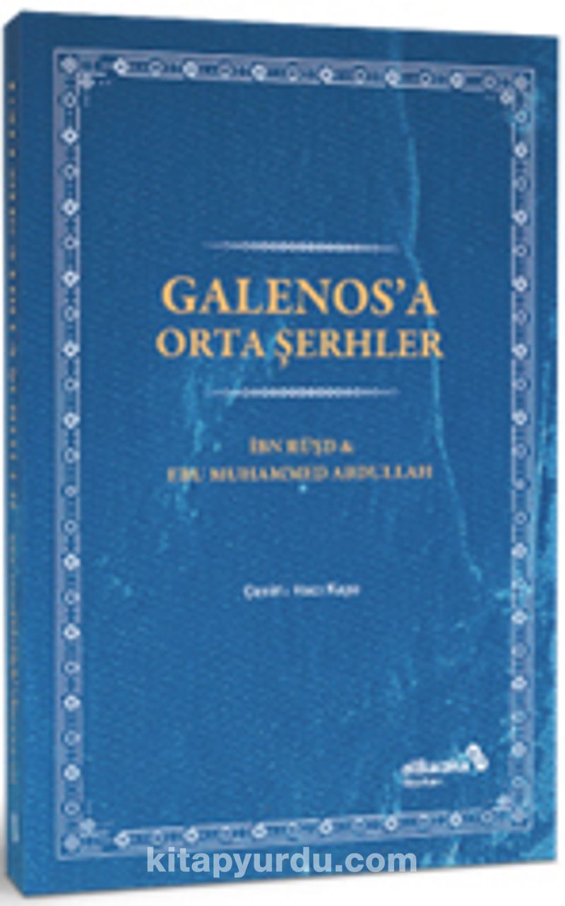 Galenos’a Orta Şerhler