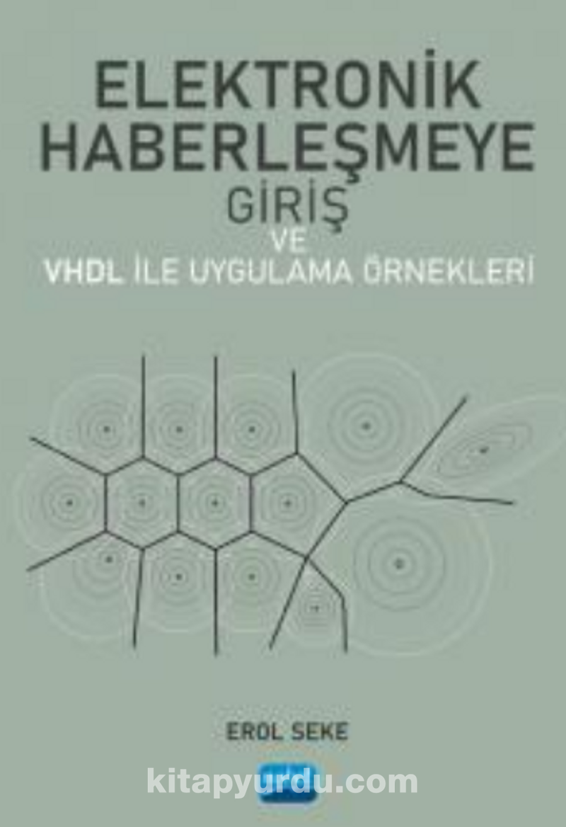 Elektronik Haberleşmeye Giriş ve VHDL ile Uygulama Örnekleri