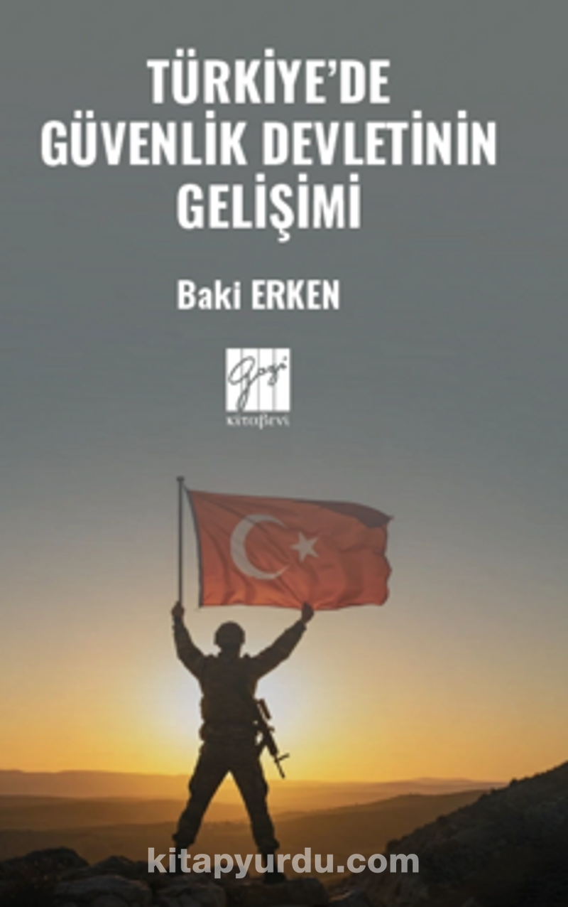 Türkiye’de Güvenlik Devletinin Gelişimi