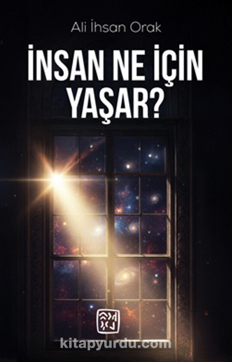 İnsan Ne İçin Yaşar?