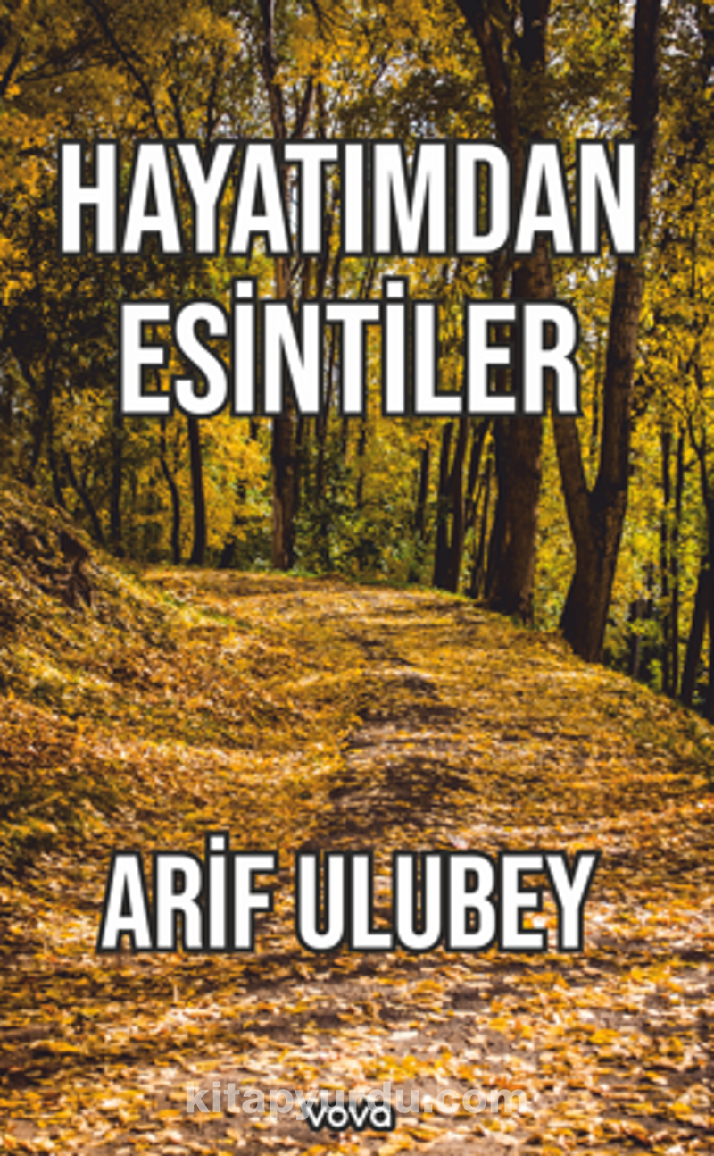 Hayatımdan Esintiler