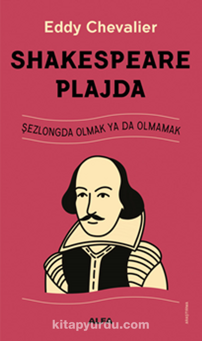 Shakespeare Plajda Şezlongda Olmak Ya Da Olmamak