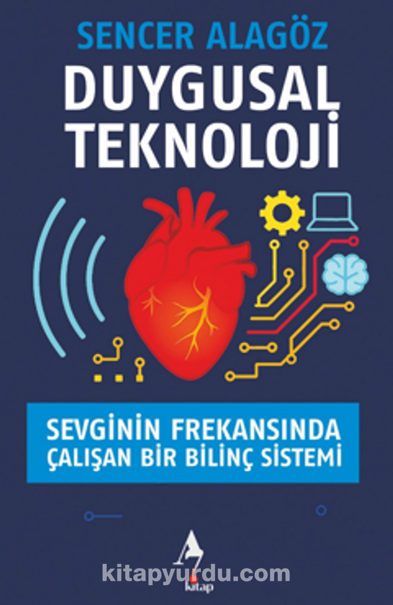 Duygusal Teknoloji Sevginin Frekansında Çalışan Bir Bilinç Sistemi