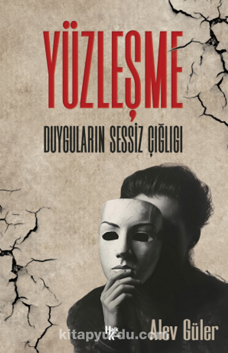 Yüzleşme / Duyguların Sessiz Çığlığı