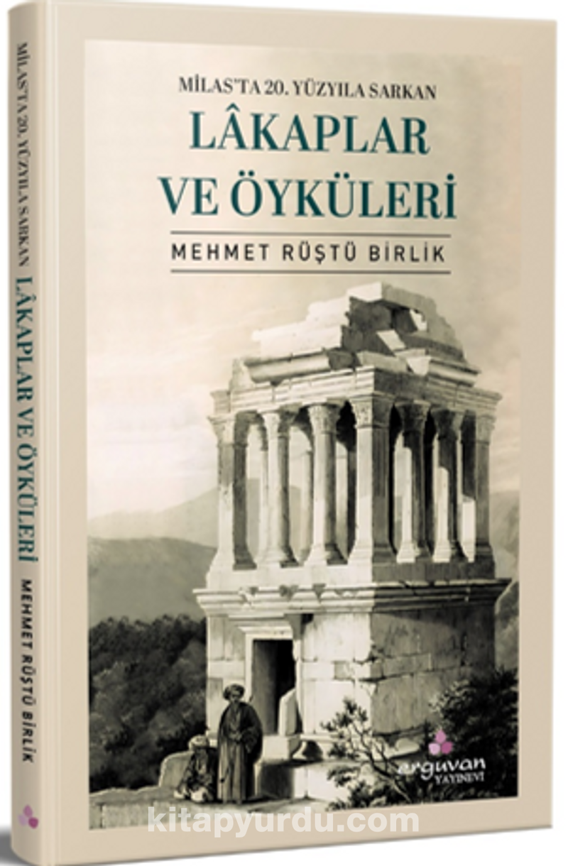 Milas'ta 20. Yüzyıla Sarkan Lakaplar Ve Öyküleri