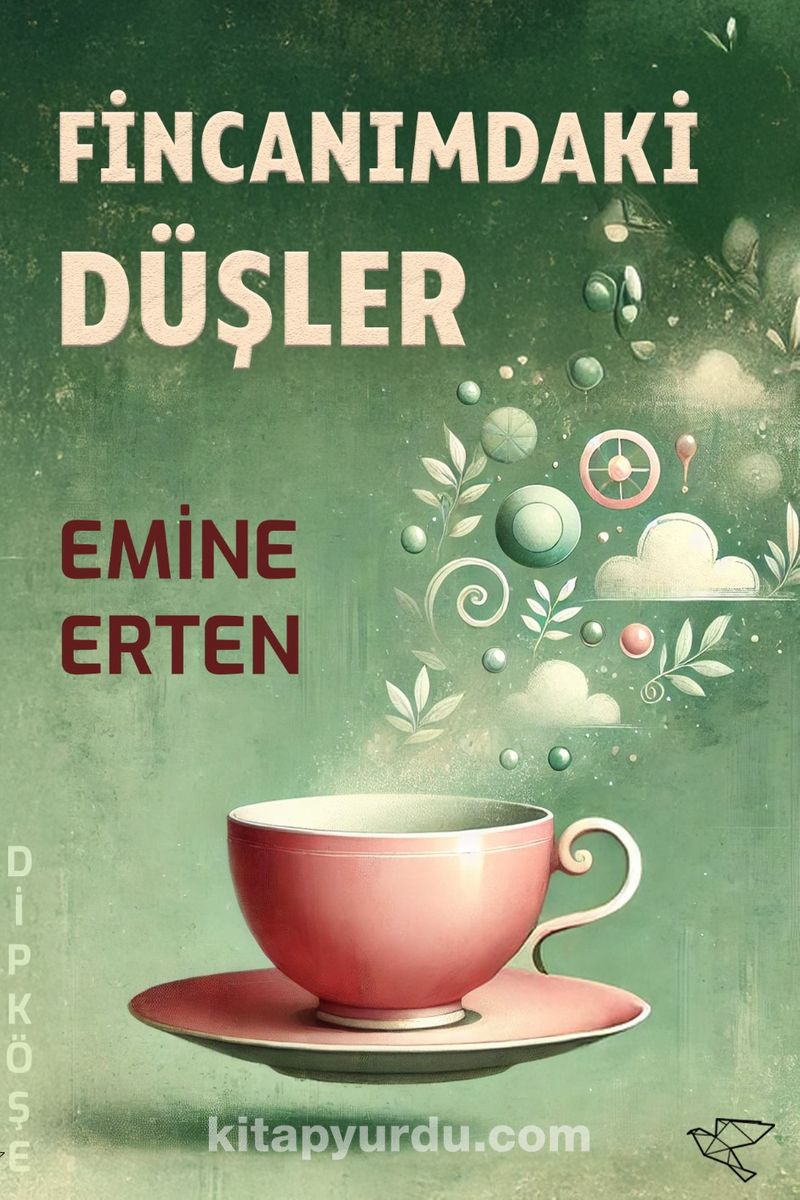 Fincanımdaki Düşler