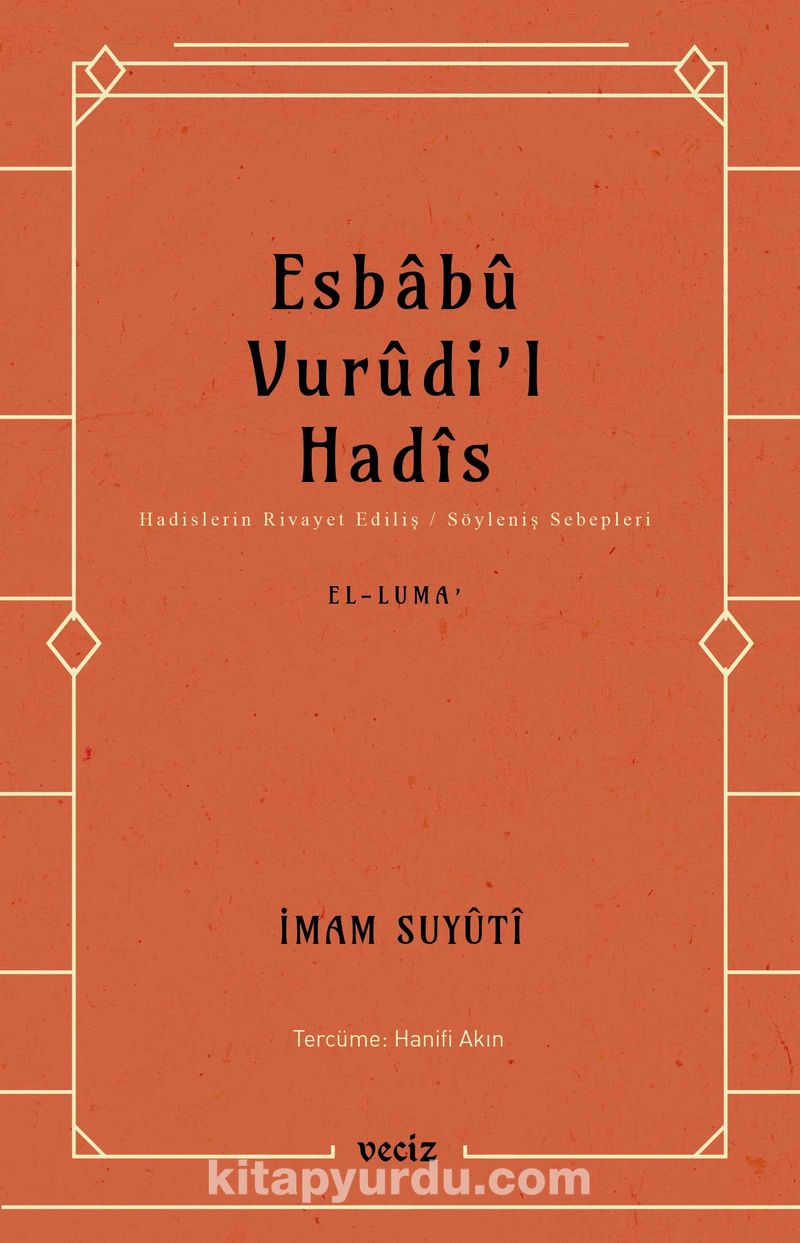 Esbabu Vurudil Hadis / Hadislerin Rivayet Ediliş Sebepleri