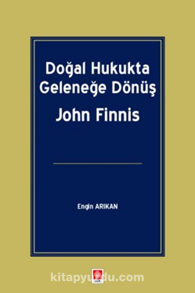 Doğal Hukukta Geleneğe Dönüş John Finnis