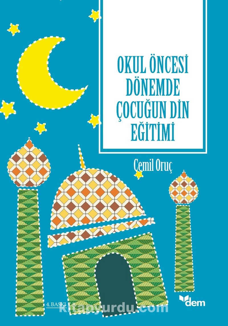 Okul Öncesi Dönemde Çocuğun Din Eğitimi