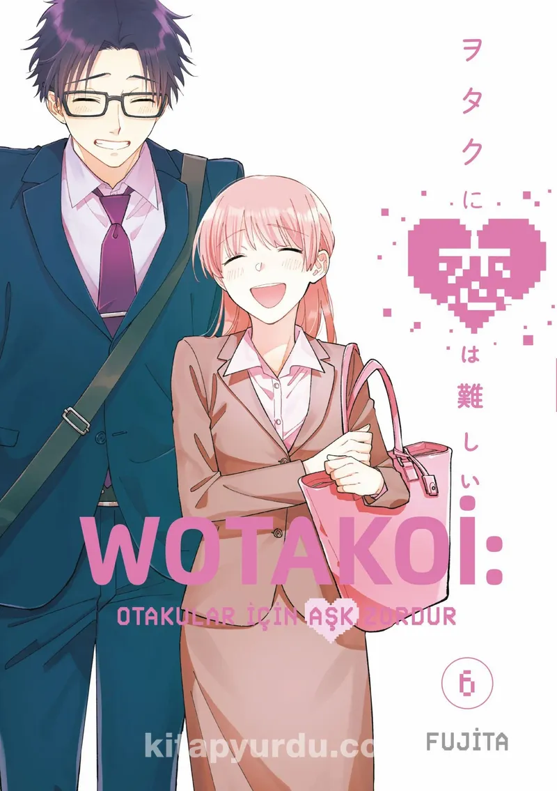 Wotakoi 6. Cilt / Otakular İçin Aşk Zordur