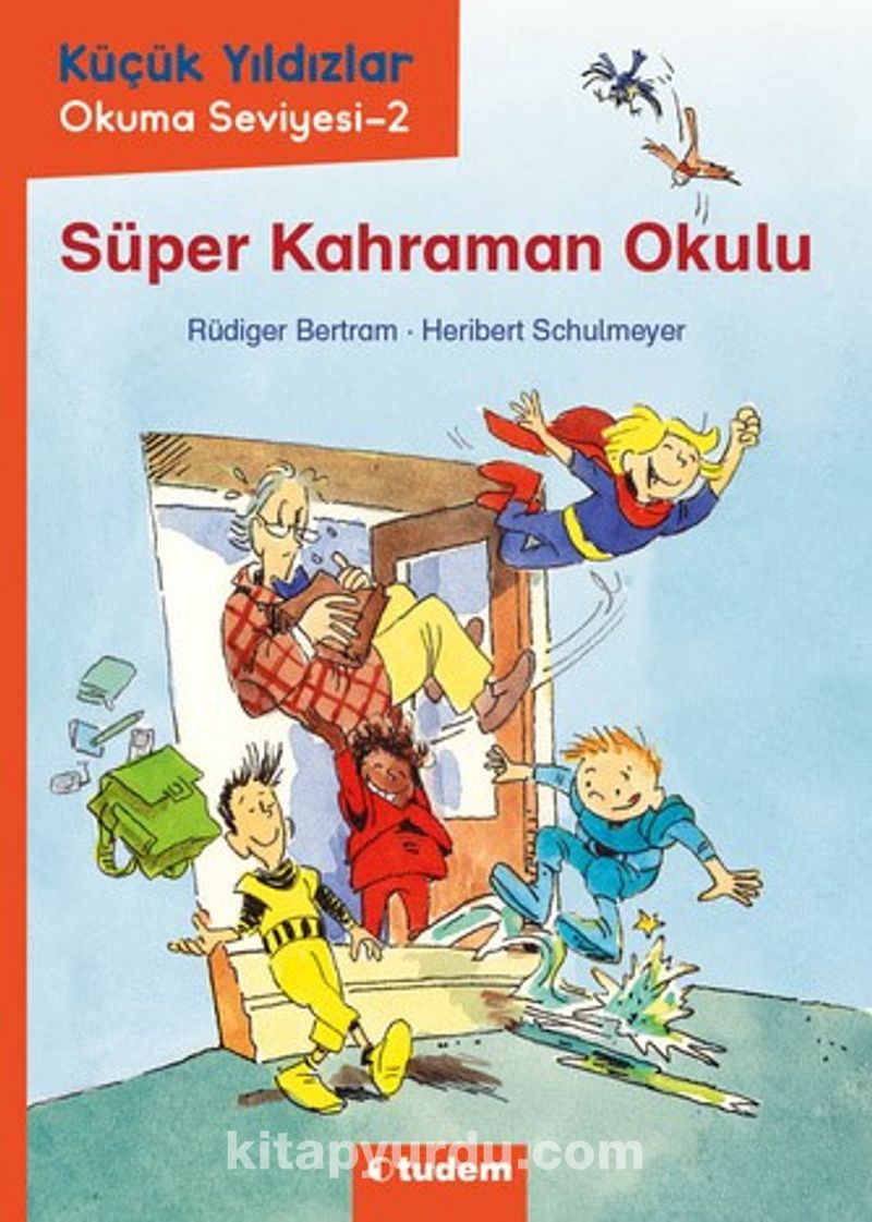 Süper Kahraman Okulu / Küçük Yıldızlar - Okuma Seviyesi 2