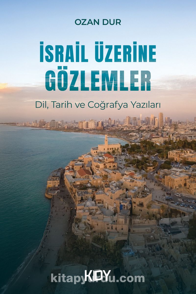 İsrail Üzerine Gözlemler