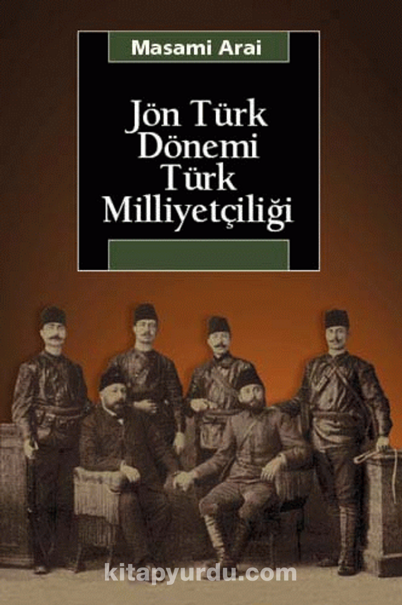 Jön Türk Dönemi Türk Milliyetçiliği