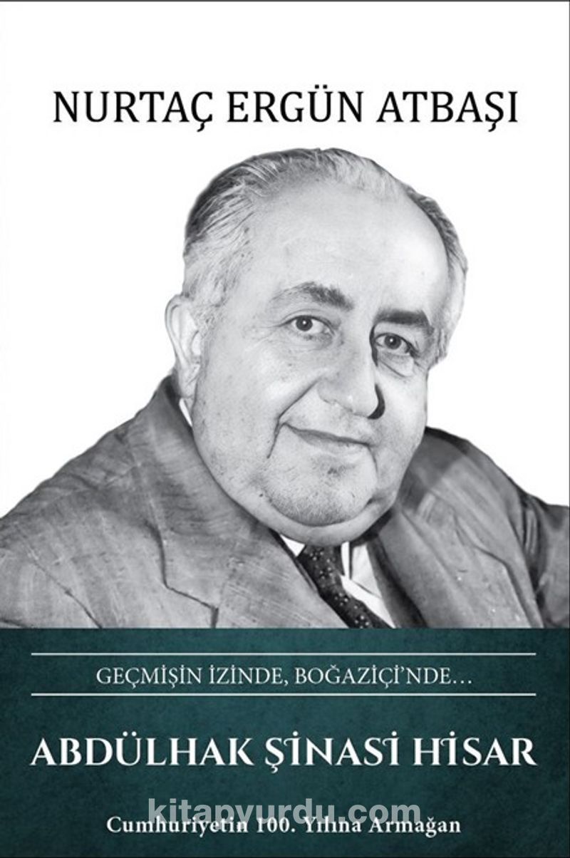 Geçmişin İzinde, Boğaziçi'nde… Abdülhak Şinasi Hisar