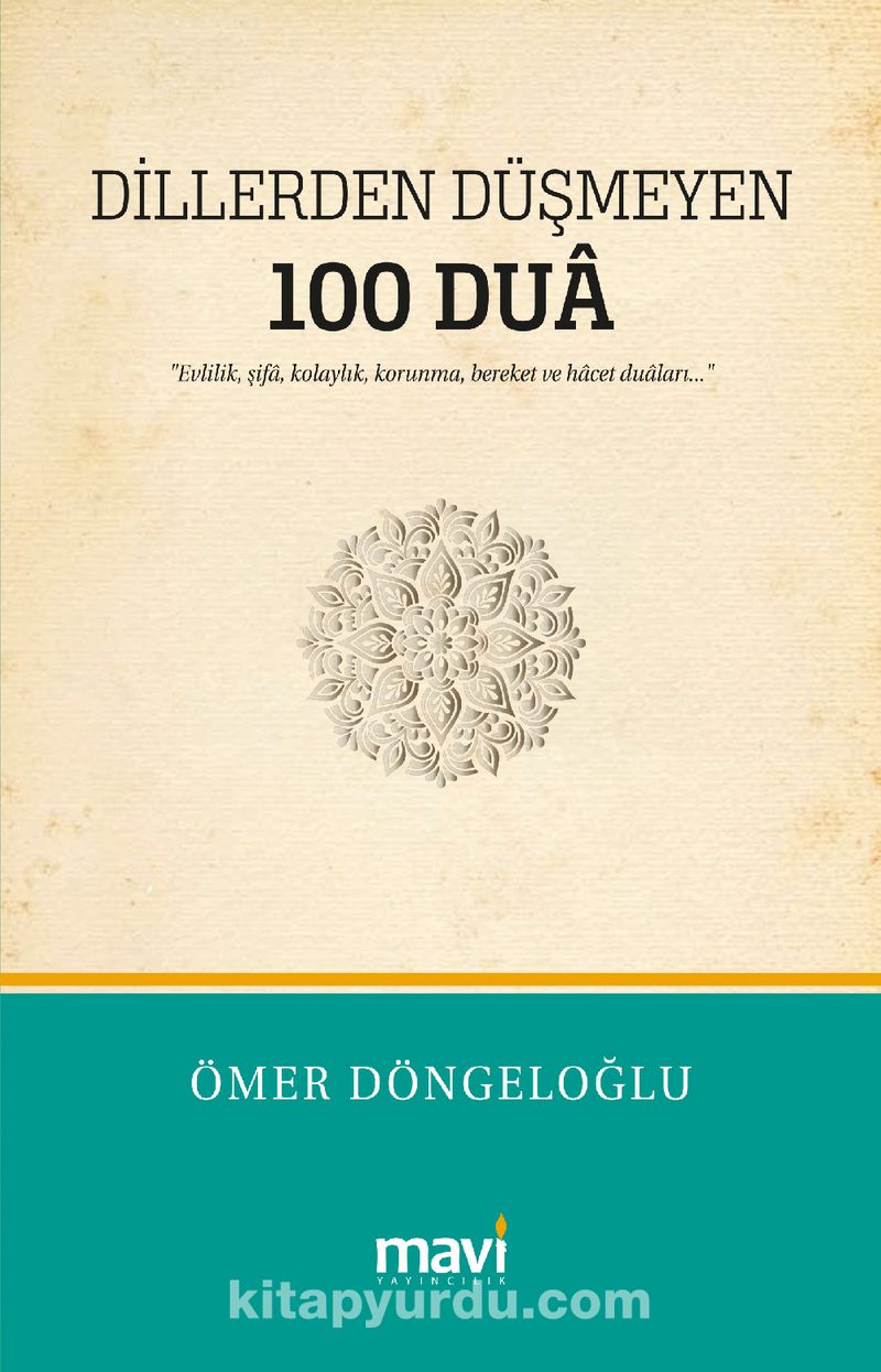 Dillerden Düşmeyen 100 Dua