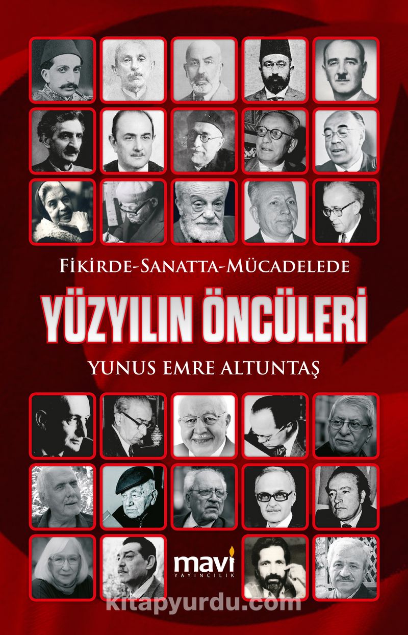 Fikirde Sanatta Mücadelede Yüzyılın Öncüleri