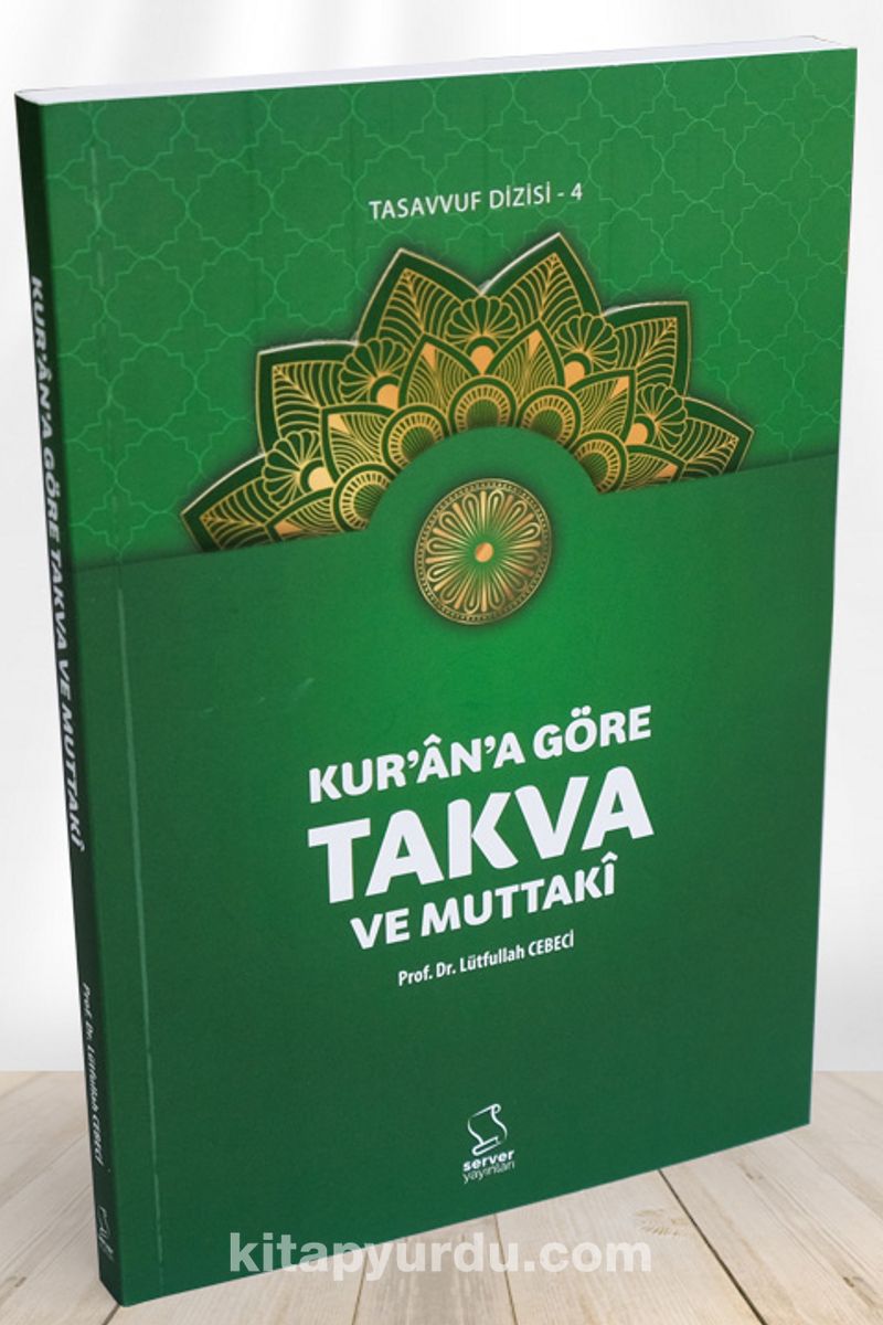Kur'an'a Göre Takva ve Muttakî