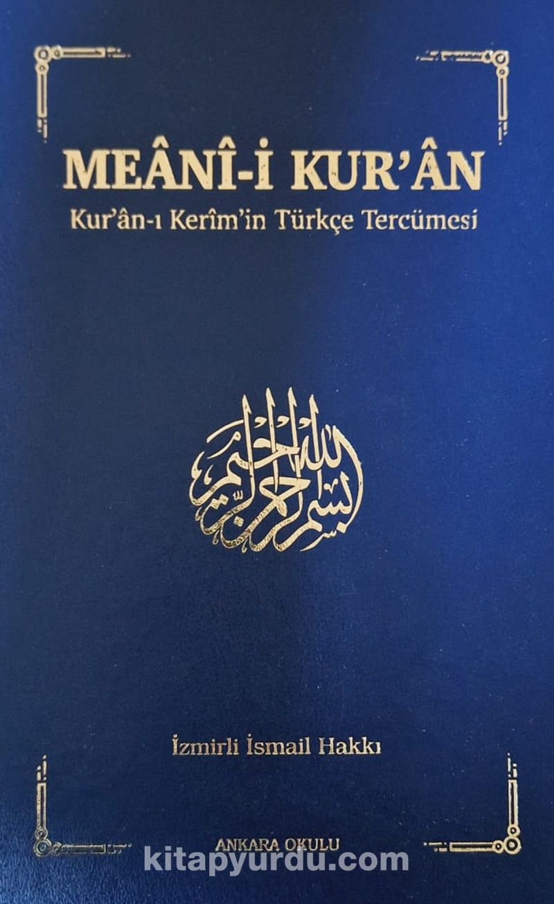 Meanî-i Kur’an Kur’an-ı Kerîm’in Türkçe Tercümesi