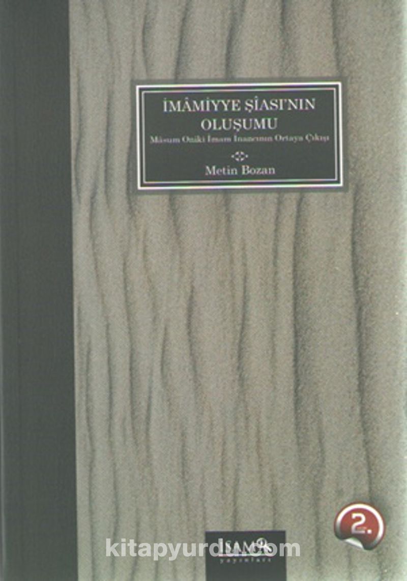 İmamiyye Şiası’nın Oluşumu