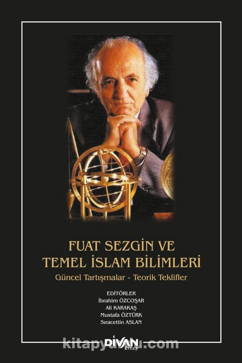 Fuat Sezgin Ve Temel İslam Bilimleri