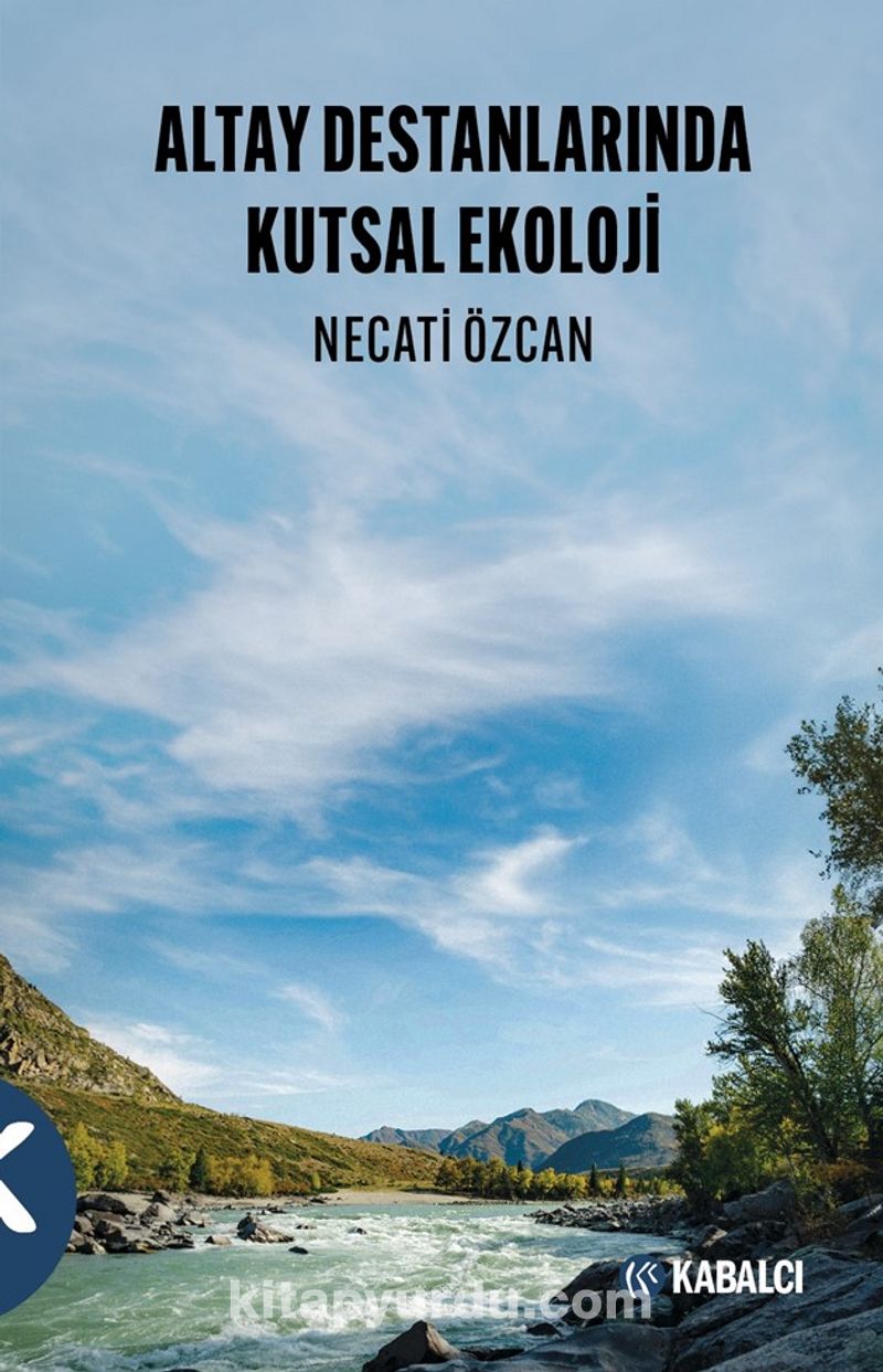 Altay Destanlarında Kutsal Ekoloji