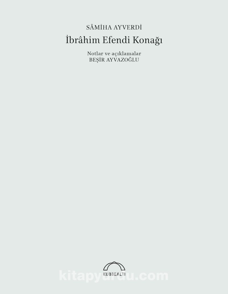 İbrahim Efendi Konağı (50. Yıl Özel Baskısı)