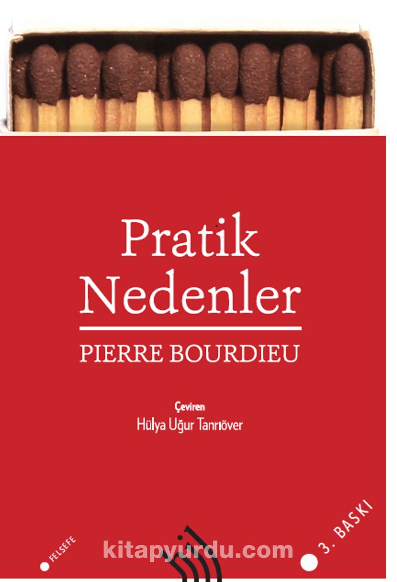 Pratik Nedenler : Eylem Kuramı Üzerine