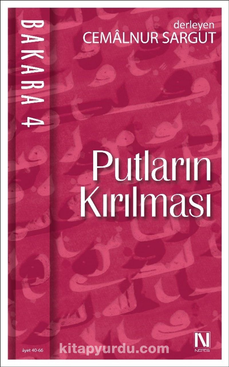 Putların Kırılması / Bakara 4