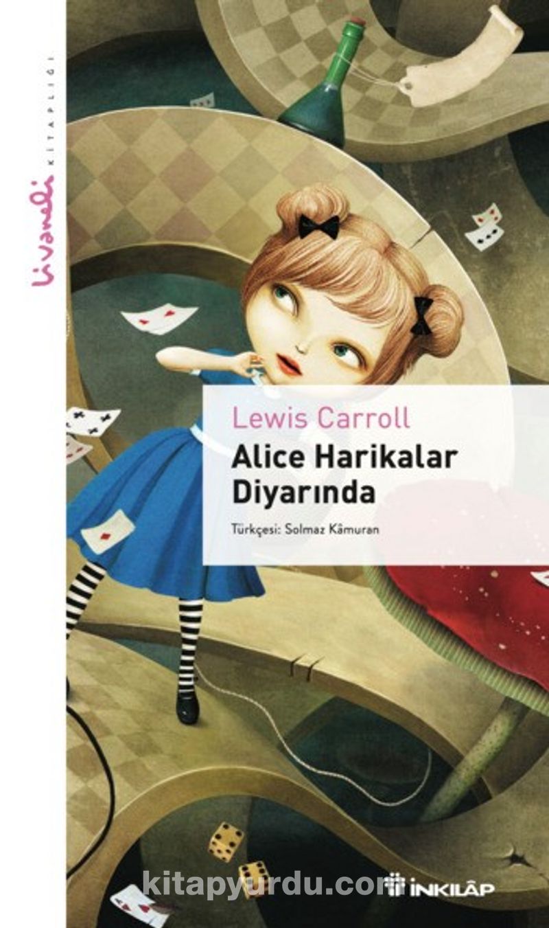 Alice Harikalar Diyarında - Livaneli Kitaplığı