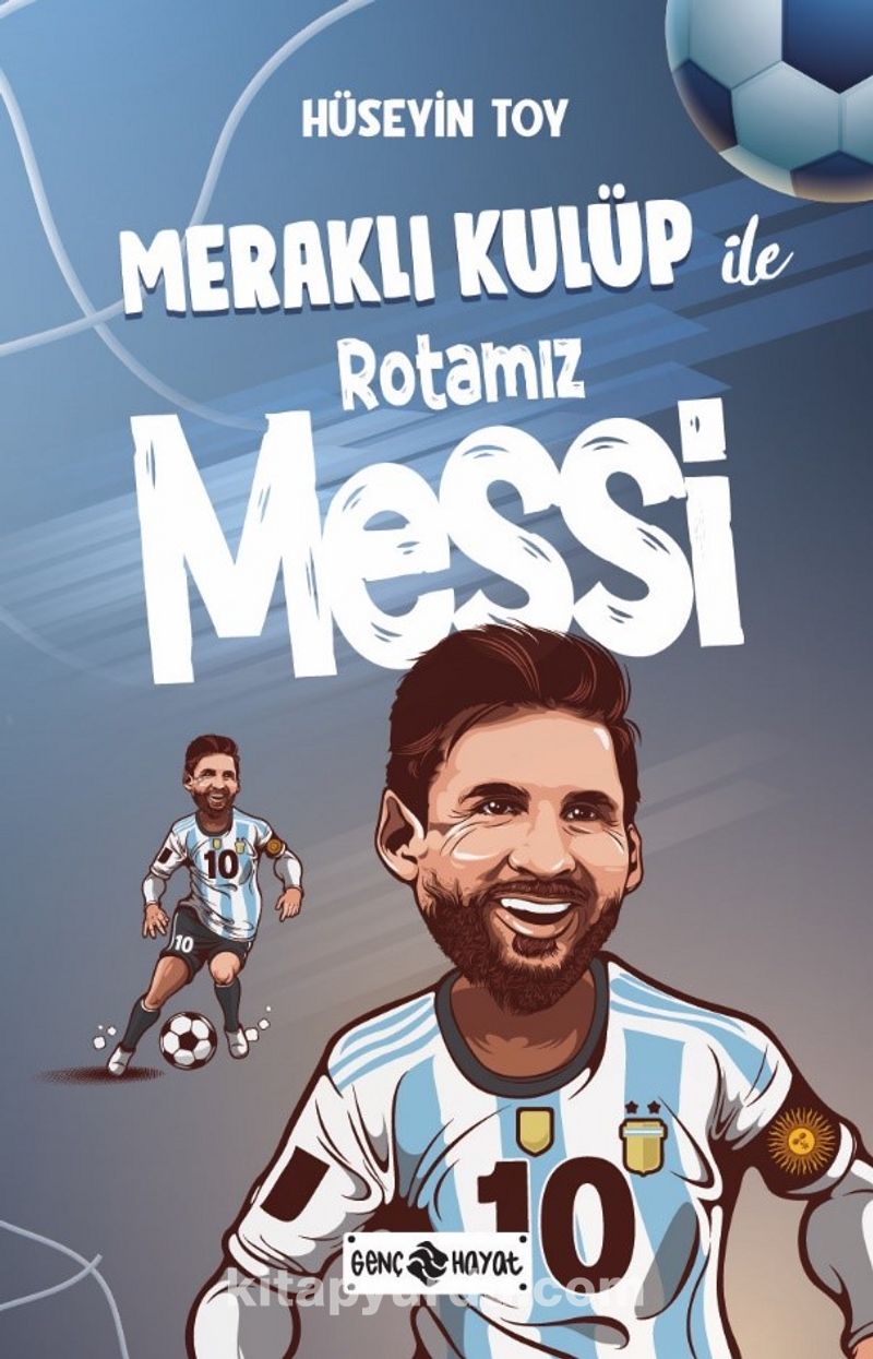 Meraklı Kulüp İle  Rotamız Messi