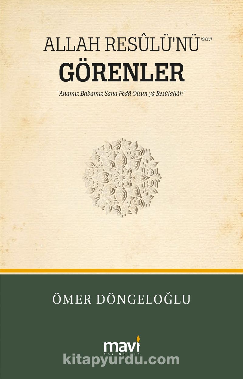 Allah Resûlü'nü (s.a.v) Görenler