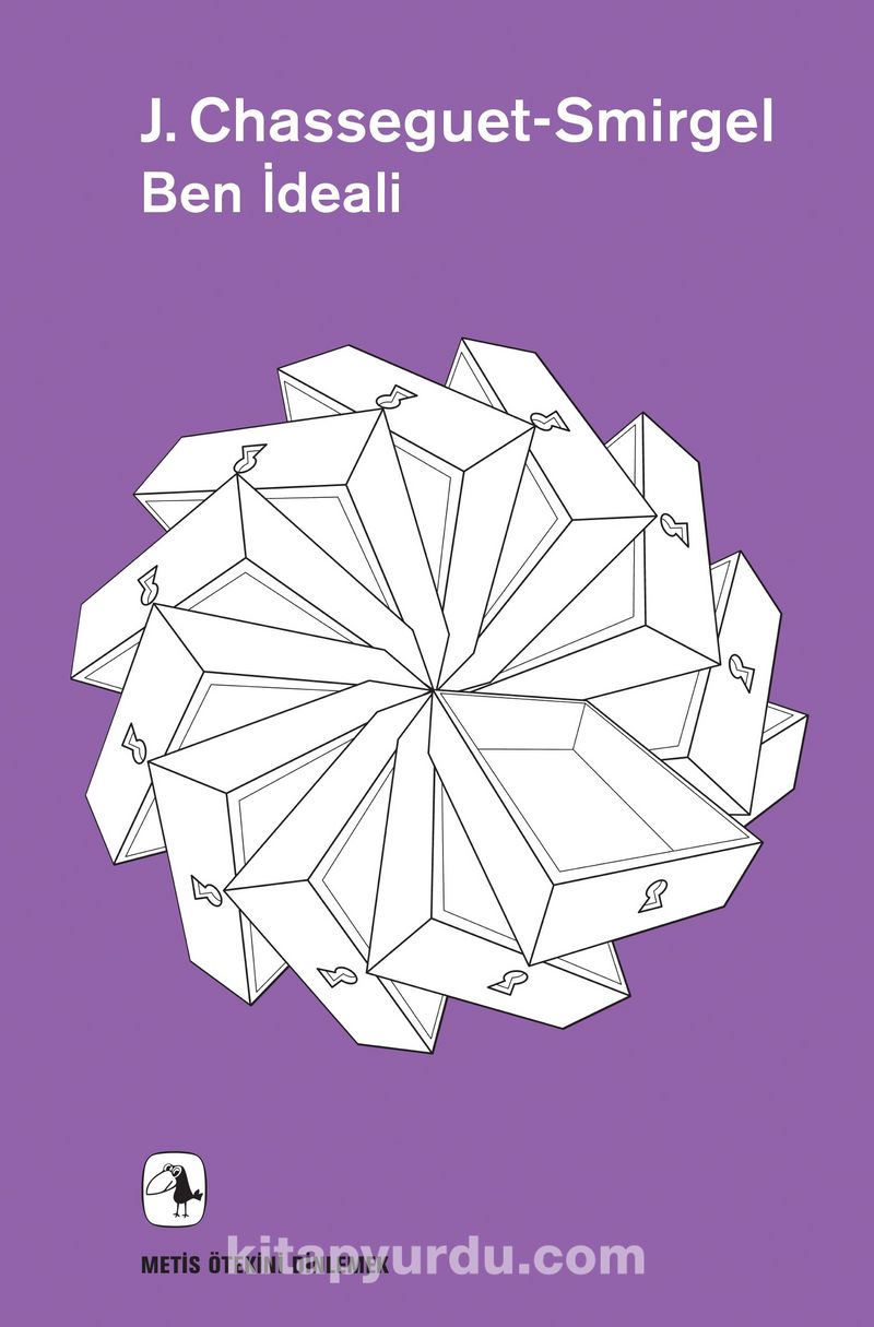 Ben İdeali "İdeal Hastalığı" Üzerine Bir Psikanaliz Denemesi